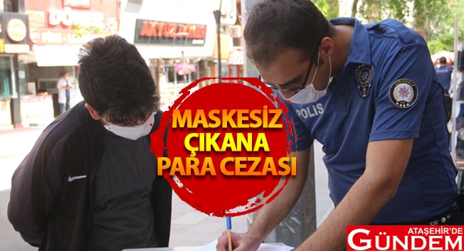 MASKE DENETİMLERİ BAŞLADI ataşehir'de gündem maske denetimi